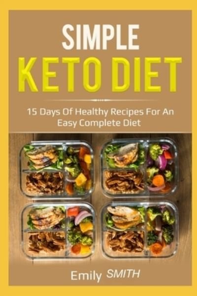 Cover for Emily Smith · Simple Keto Diet (Paperback Book) (2019)
