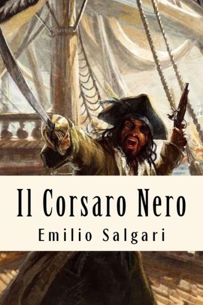 Cover for Emilio Salgari · Il Corsaro Nero (Pocketbok) (2018)