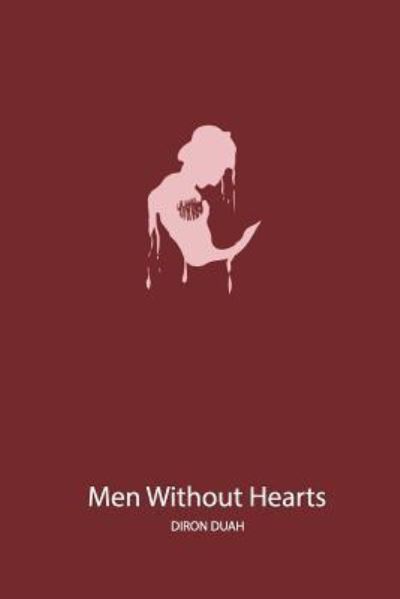 Cover for Diron Duah · Men Without Hearts (Paperback Book) (2018)