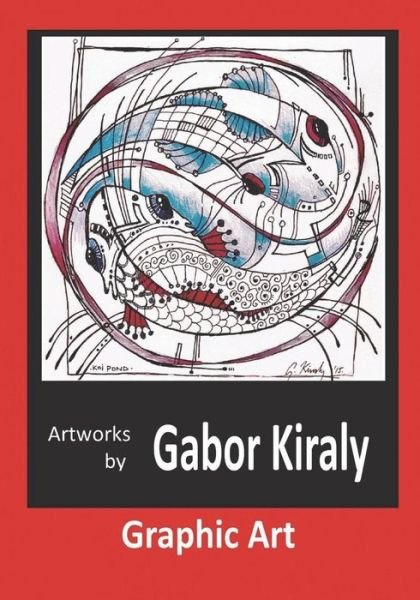 Cover for Mr Gabor Kiraly · Artworks by Gabor Kiraly (Paperback Bog) (2018)