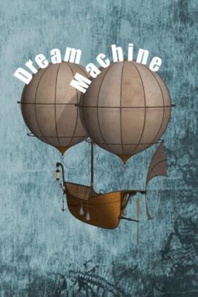 Cover for Dawn Richardson · Dream Machine (Paperback Book) (2018)