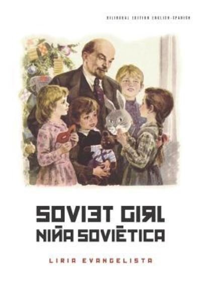Cover for Liria Evangelista · Soviet Girl / Nina Sovietica (Paperback Bog) (2018)