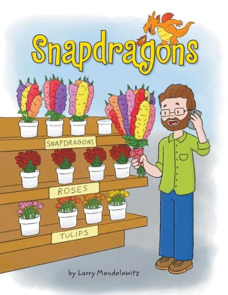 Cover for Larry Mendelowitz · Snapdragons (Paperback Book) (2018)