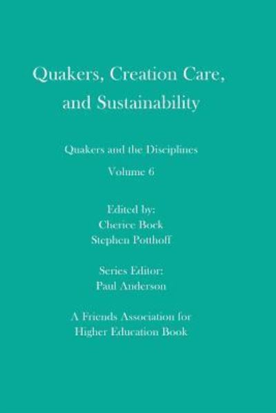 Cover for Stephen Potthoff · Quakers, Creation Care, and Sustainability (Paperback Book) (2019)