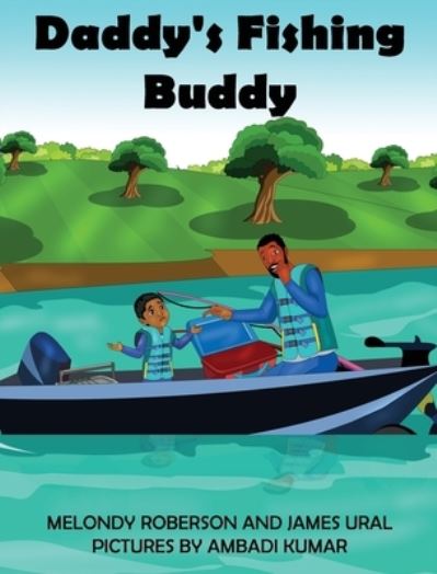 Cover for Melondy Roberson · Daddy's Fishing Buddy (Hardcover Book) (2020)