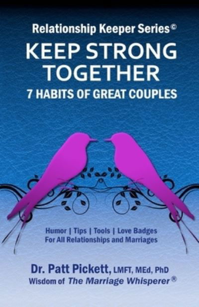 Cover for Lmft Pickett · Keep Strong Together - 7 Habits of Great Couples (Pocketbok) (2021)