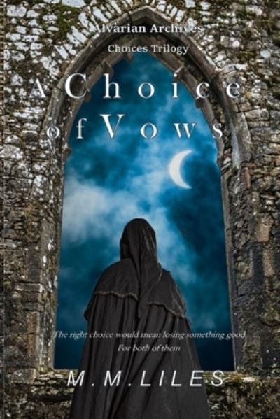 Cover for M. M. Liles · A Choice of Vows (Paperback Book) (2021)