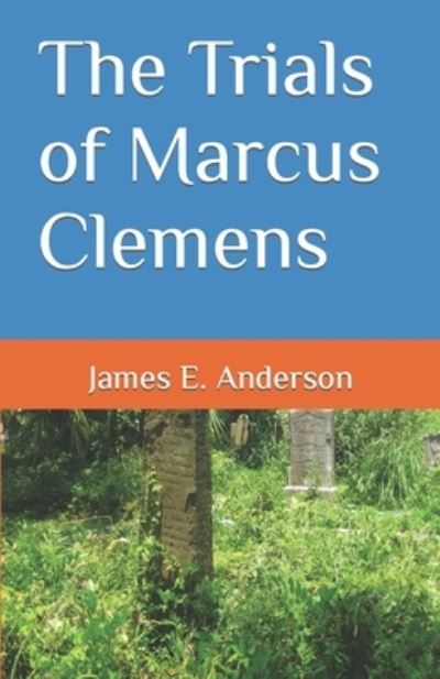 Cover for James Anderson · Trials of Marcus Clemens (Book) (2021)