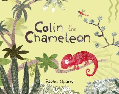 Rachel Quarry · Colin the Chameleon (Paperback Bog) (2022)