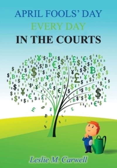 Leslie M Carwell · Kerouacking About The Legal Landscape (Hardcover bog) (2020)