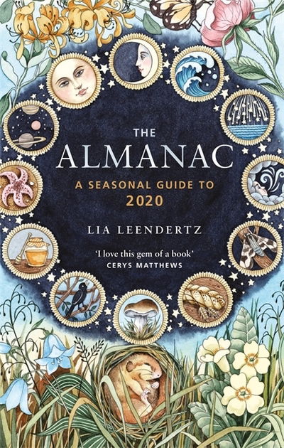 Cover for Lia Leendertz · The Almanac: A Seasonal Guide to 2020 (Hardcover Book) (2019)