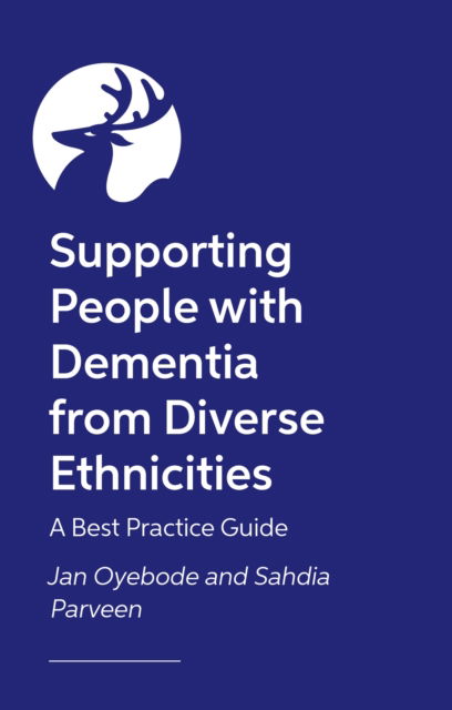 Cover for Sahdia Parveen · Supporting People with Dementia from Diverse Ethnicities: A Good Practice Guide - University of Bradford Dementia Good Practice Guides (Paperback Book) (2025)