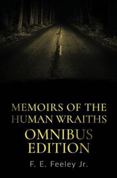 Cover for F E Feeley Jr · Memoirs of the Human Wraiths (Paperback Bog) (2019)