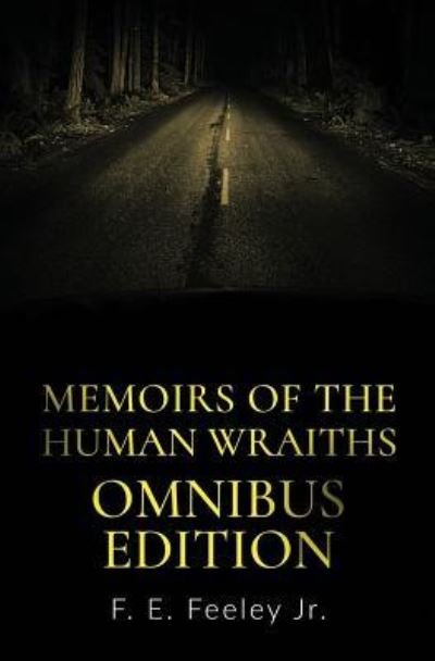 Cover for F E Feeley Jr · Memoirs of the Human Wraiths (Paperback Book) (2019)