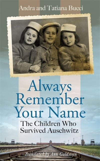 Always Remember Your Name - Always Remember Your Name - Books - Bonnier Books Ltd - 9781786581211 - January 20, 2022