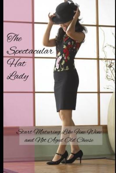 Cover for Kaye Terrelonge · The Spectacular Hat Lady (Paperback Book) (2018)