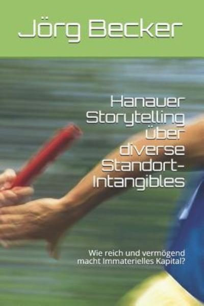 Cover for Jörg Becker · Hanauer Storytelling ber Diverse Standort-Intangibles (Pocketbok) (2019)