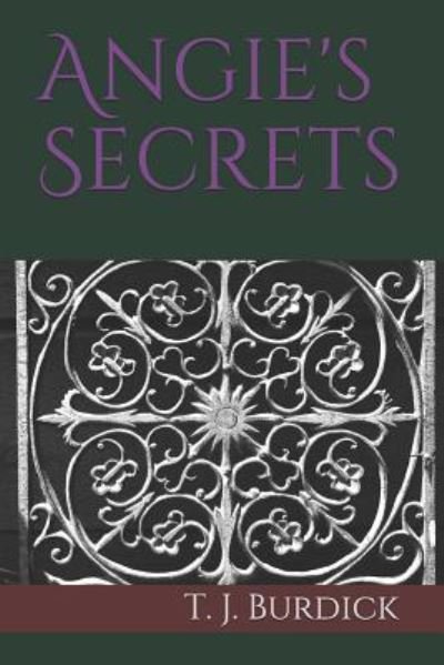 Cover for T J Burdick · Angie's Secrets (Paperback Book) (2019)