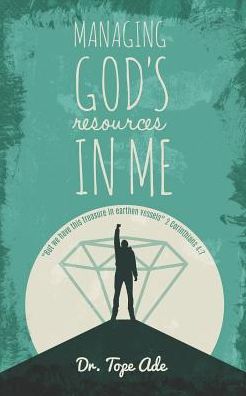 Cover for Tope Ade · Managing God's Resources in Me (Paperback Book) (2019)