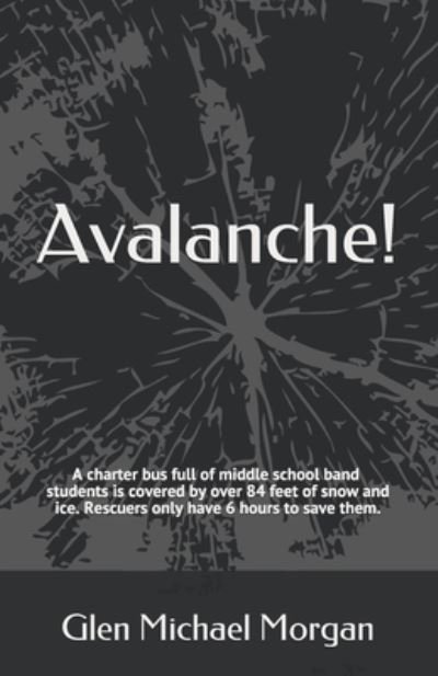 Cover for Glen Michael Morgan · Avalanche! (Paperback Book) (2019)