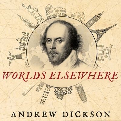 Worlds Elsewhere - Andrew Dickson - Muzyka - TANTOR AUDIO - 9781799985211 - 10 maja 2016