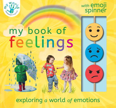 Cover for Nicola Edwards · My Book of Feelings: Exploring a world of emotion - My World (Kartonbuch) (2020)