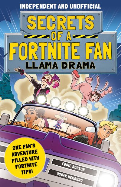 Cover for Eddie Robson · Secrets of a Fortnite Fan: Llama Drama (Independent &amp; Unofficial): Book 3 - Secrets of a Fortnite Fan (Taschenbuch) (2021)