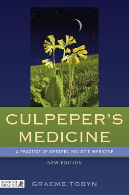 Culpeper's Medicine: A Practice of Western Holistic Medicine New Edition - Graeme Tobyn - Bücher - Jessica Kingsley Publishers - 9781848191211 - 28. Juni 2013