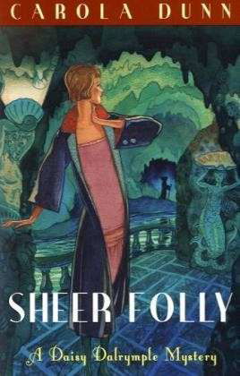 Cover for Carola Dunn · Sheer Folly - Daisy Dalrymple (Pocketbok) (2009)