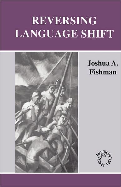 Cover for A Fishman Joshua · Reversing Language Shift (Paperback Book) (1991)