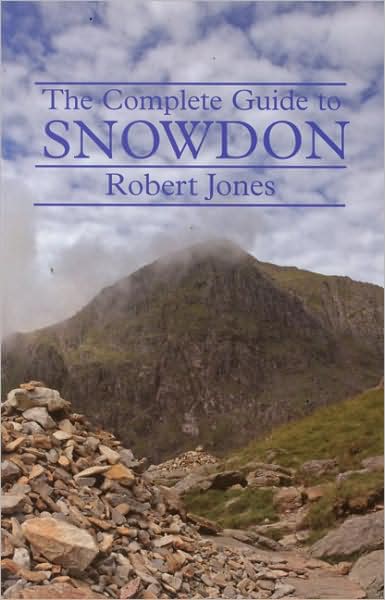 Cover for Robert Jones · Snowdon2nd Revised edition of &quot;Complete Guide to Snowdon&quot; (Pocketbok) [2nd Revised edition] (2007)