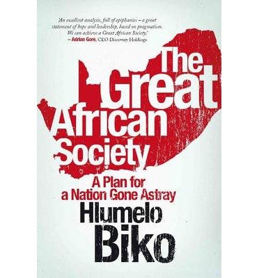 Cover for Hlumelo Biko · The Great African society (Taschenbuch) (2013)
