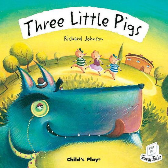 Cover for Richard Johnson · Three Little Pigs - Flip-Up Fairy Tales (Paperback Book) (2005)