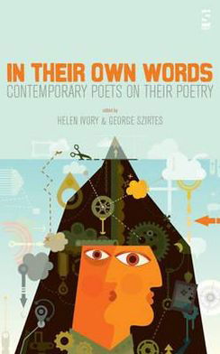 Cover for George Szirtes · In Their Own Words: Contemporary Poets on their Poetry (Paperback Book) (2012)