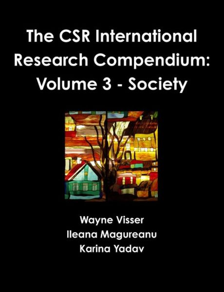 CSR International Research Compendium - Wayne Visser - Książki - Kaleidoscope Futures, Limited - 9781908875211 - 16 kwietnia 2015