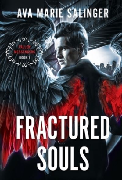 Cover for Ava Marie Salinger · Fractured Souls (Fallen Messengers Book 1) (Hardcover Book) (2021)