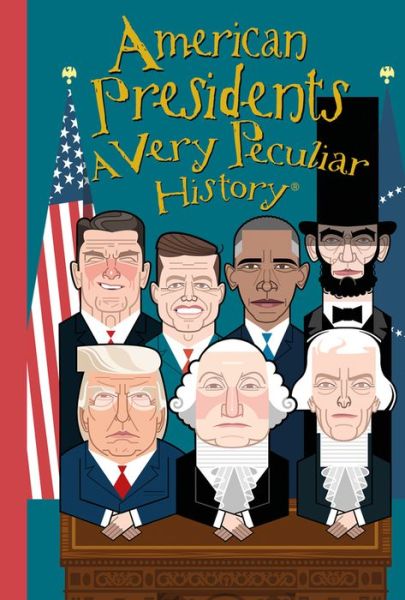 Cover for David Arscott · American Presidents, A Very Peculiar History - Very Peculiar History (Inbunden Bok) [Illustrated edition] (2019)