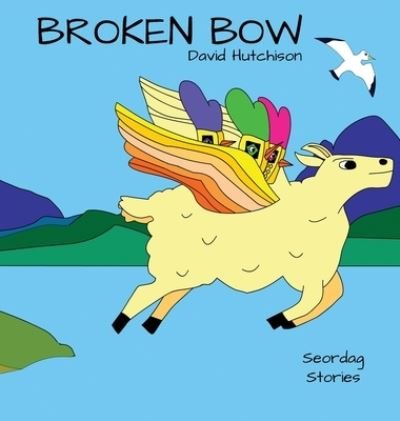 Cover for David Hutchison · Broken Bow (Hardcover bog) (2021)