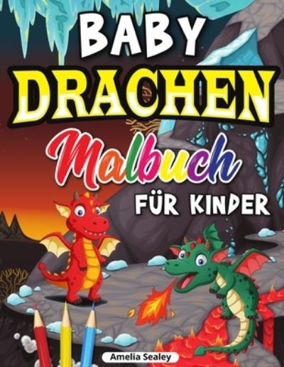 Cover for Sealey · Drachen Malbuch fur Kinder (Paperback Bog) (2021)