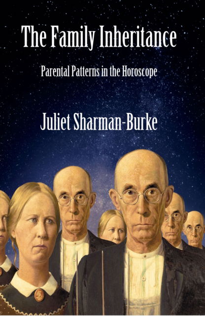 Cover for Juliet Sharman-Burke · The Family Inheritance: Parental Patterns in the Horoscope (Paperback Book) (2024)