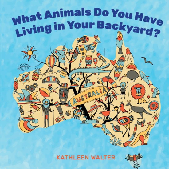 Cover for Kathleen Walter · What Animals Do You Have Living in Your Backyard? (Paperback Book) (2021)