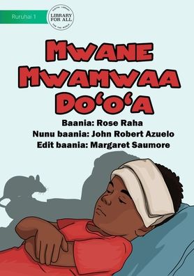 Cover for Rose Raha · Unhealthy Animals - Mwane Mwamwaa Do'o'a (Paperback Book) (2021)