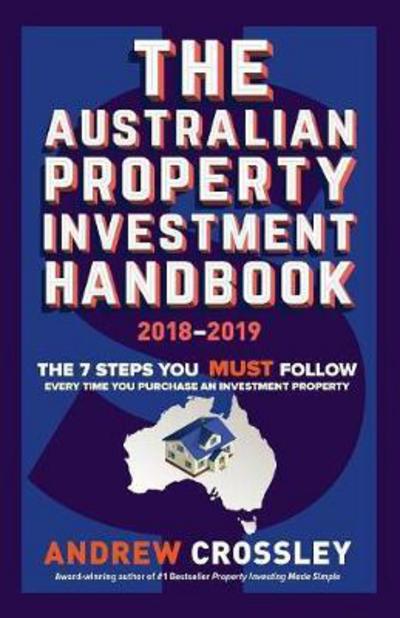 Cover for Andrew Crossley · Australian Property Investment Handbook 2018-2019 (Bok) (2017)