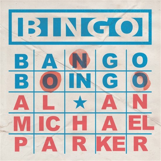 Cover for Alan Michael Parker · Bingo, Bango, Boingo (Paperback Book) (2025)