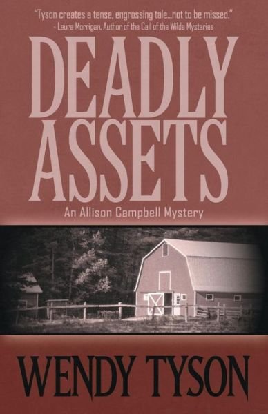 Cover for Wendy Tyson · Deadly Assets (Paperback Book) [First edition] (2014)