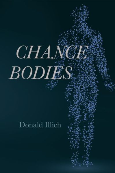 Cover for Donald Illich · Chance Bodies (Paperback Book) (2018)