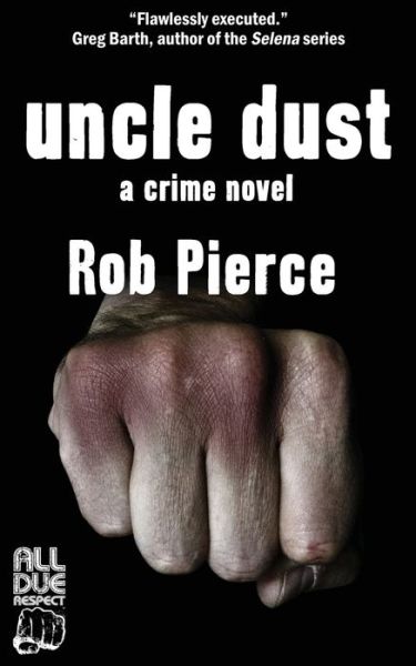 Cover for Rob Pierce · Uncle Dust (Pocketbok) (2018)