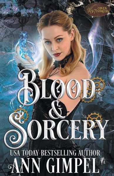 Cover for Ann Gimpel · Blood and Sorcery: Historical Paranormal Romance (Coven Enforcers) (Buch) (2018)