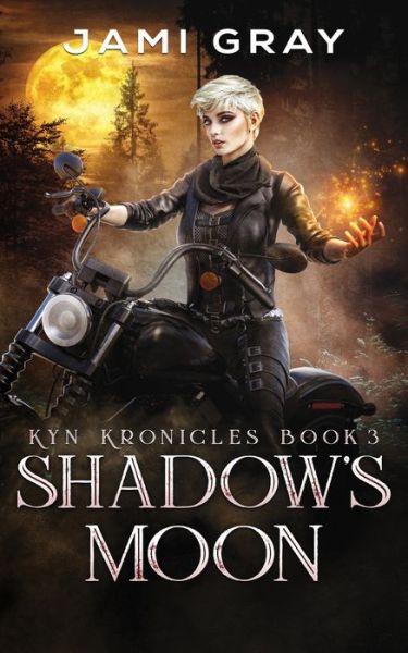 Cover for Jami Gray · Shadow's Moon: Kyn Kronicles Book 3 - Kyn Kronicles (Paperback Book) (2018)