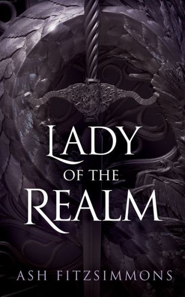 Lady of the Realm: Stranger Magics, Book Nine - Stranger Magics - Ash Fitzsimmons - Books - Ash Fitzsimmons - 9781949861211 - August 5, 2020
